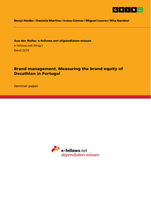 cover image of Brand management. Measuring the brand equity of Decathlon in Portugal